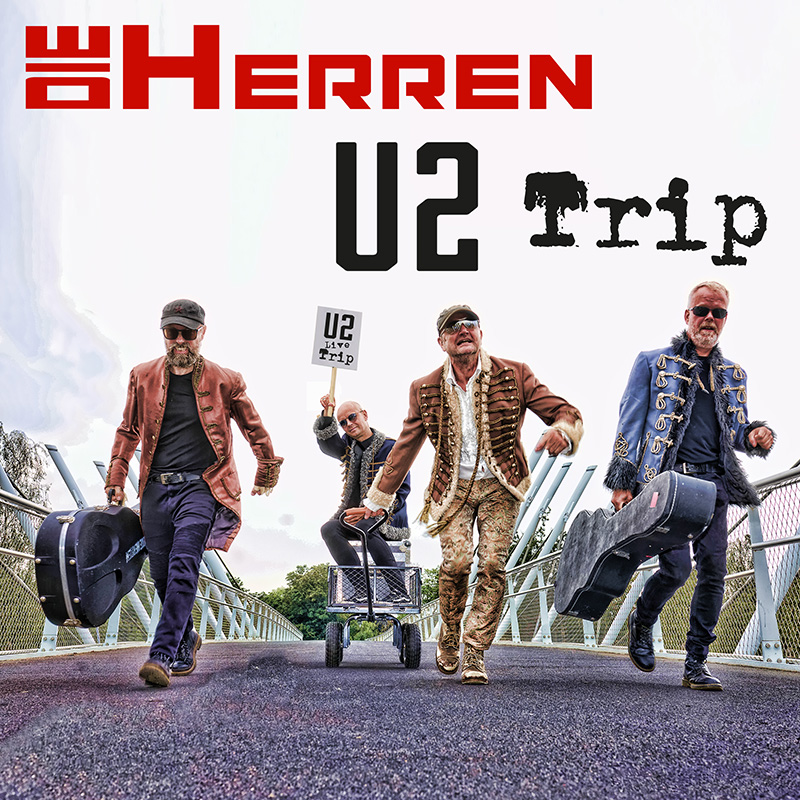 Die Herren "U2-Trip"